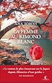 Télécharger le livre :  La femme au kimono blanc