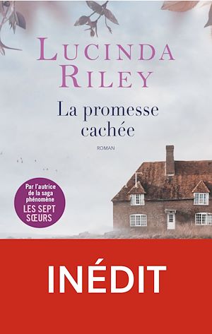 La promesse cachée | Riley, Lucinda. Auteur