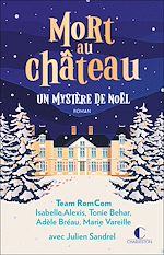 Télécharger le livre :  Mort au château : Un mystère de Noël