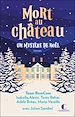 Télécharger le livre :  Mort au château : Un mystère de Noël
