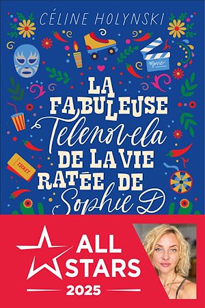 La fabuleuse telenovela de la vie ratée de Sophie D.