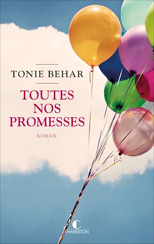 Toutes nos promesses | Behar, Tonie. Auteur
