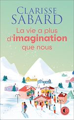 Download this eBook La vie a plus d'imagination que nous