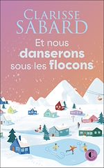 Download this eBook Et nous danserons sous les flocons
