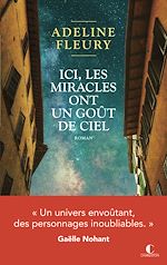 Télécharger le livre :  Ici, les miracles ont un goût de ciel
