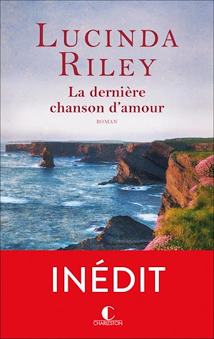 La dernière chanson d'amour | Riley, Lucinda (1965-2021). Auteur