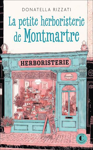 Téléchargez le livre :  La petite herboristerie de Montmartre