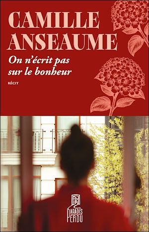 Téléchargez le livre :  On n'écrit pas sur le bonheur