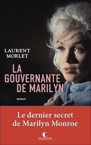 La Gouvernante de Marilyn | Morlet, Laurent. Auteur