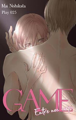 Télécharger le livre :  GAME - Entre nos corps - Chapitre 25 (VF)