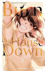 Télécharger le livre :  Burn the House Down - Tome 8 (VF)