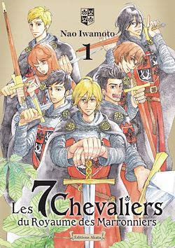 Télécharger le livre :  Les 7 Chevaliers du Royaume des Marronniers - Tome 1