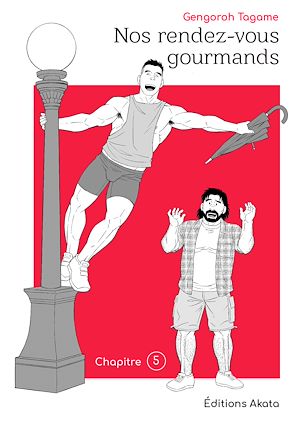 Téléchargez le livre :  Nos rendez-vous gourmands - Le nouveau manga de Gengoroh Tagame ! - Chapitre 5