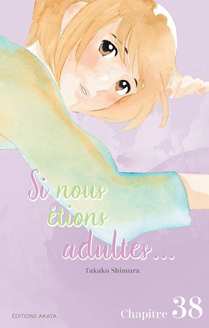 Téléchargez le livre :  Si nous étions adultes... - Chapitre 38