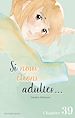 Télécharger le livre :  Si nous étions adultes... - Chapitre 39