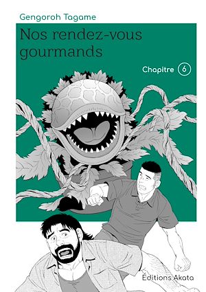 Téléchargez le livre :  Nos rendez-vous gourmands - Le nouveau manga de Gengoroh Tagame ! - Chapitre 6