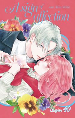 Télécharger le livre :  A Sign of Affection - Chapitre 40 (VF)