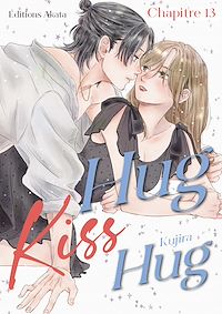 Téléchargez le livre :  Hug Kiss Hug - Chapitre 13 (VF)