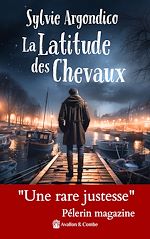 Télécharger le livre :  La latitude des chevaux