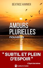 Télécharger le livre :  Amours plurielles