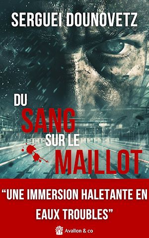 Téléchargez le livre :  Du sang sur le maillot