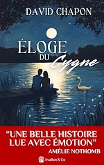 Télécharger le livre :  Éloge du Cygne