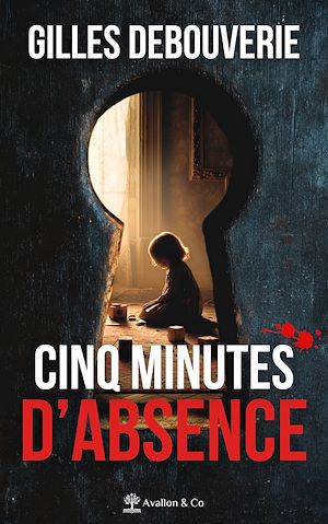 Téléchargez le livre :  Cinq minutes d'absence