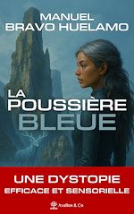 Télécharger le livre :  La Poussière Bleue