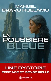 Téléchargez le livre :  La Poussière Bleue