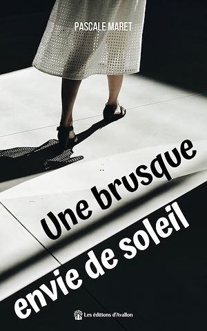 Téléchargez le livre :  Une brusque envie de soleil