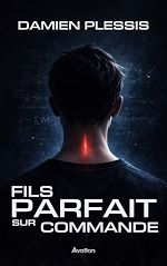 Télécharger le livre :  Fils parfait sur commande
