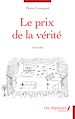 Télécharger le livre :  Le prix de la vérité