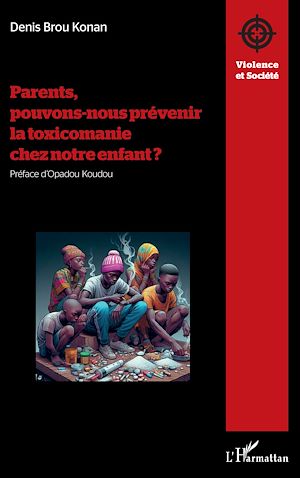 Téléchargez le livre :  Parents, pouvons-nous prévenir la toxicomanie chez notre enfant ?