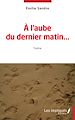 Télécharger le livre :  A l'aube du dernier matin