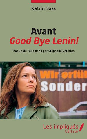 Téléchargez le livre :  Avant Good Bye Lenin!