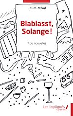 Télécharger le livre :  Blablasst, Solange !