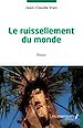 Télécharger le livre :  Le ruissellement du monde