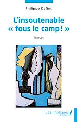 Télécharger le livre :  L'insoutenable "fous le camp!"