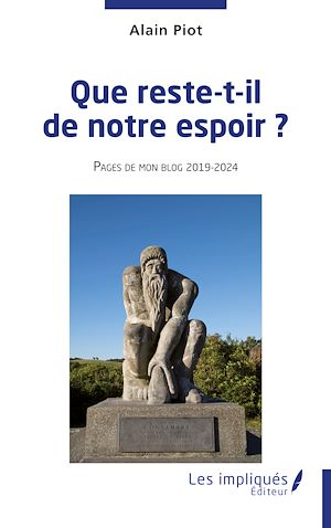 Téléchargez le livre :  Que reste-t-il de notre espoir ?