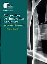 Télécharger le livre :  Aux sources de l'innovation de rupture