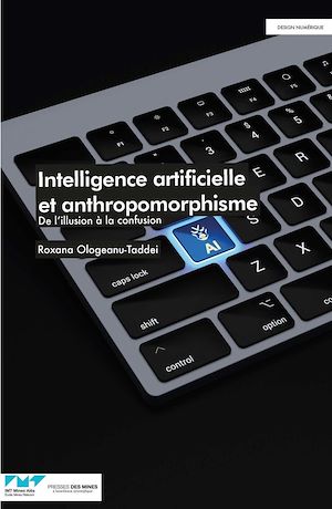 Téléchargez le livre :  Intelligence artificielle et anthropomorphisme