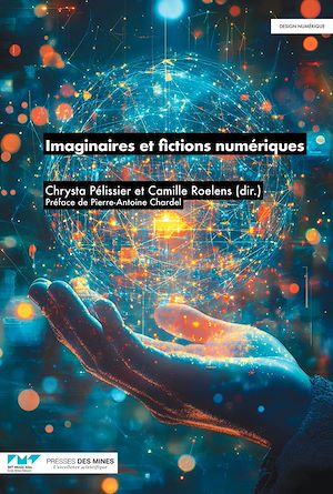 Téléchargez le livre :  Imaginaires et fictions numériques