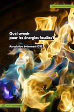 Télécharger le livre :  Quel avenir pour les énergies fossiles?