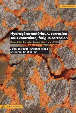 Téléchargez le livre :  Hydrogène-matériaux, corrosion sous contrainte, fatigue-corrosion