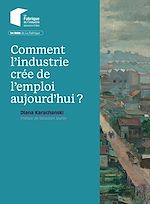 Télécharger le livre :  Comment l'industrie crée de l'emploi aujourd'hui ?