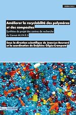 Télécharger le livre :  Améliorer la recyclabilité des polymères et composites