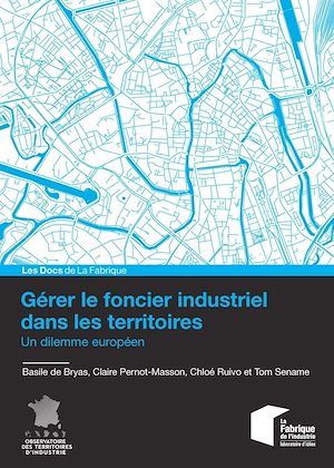Téléchargez le livre :  Gérer le foncier industriel dans les territoires