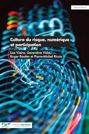Téléchargez le livre :  Culture du risque, numérique et participation