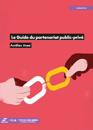 Téléchargez le livre :  Le Guide du partenariat public-privé