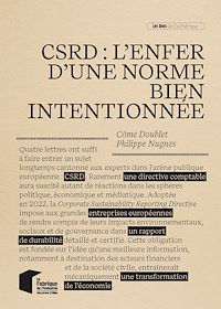 Téléchargez le livre :  CSRD : l'enfer d'une norme bien intentionnée